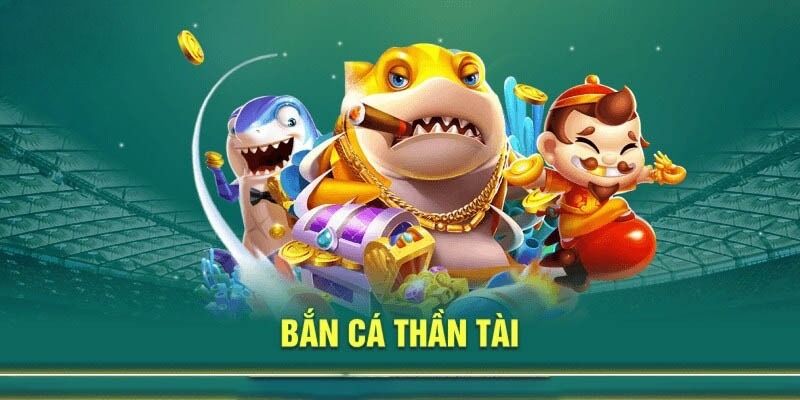 ban-ca-than-tai